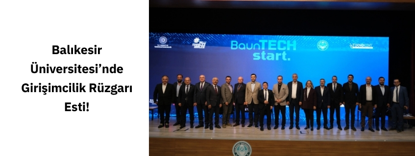 Balıkesir Üniversitesi’nde Girişimcilik Rüzgarı Esti!